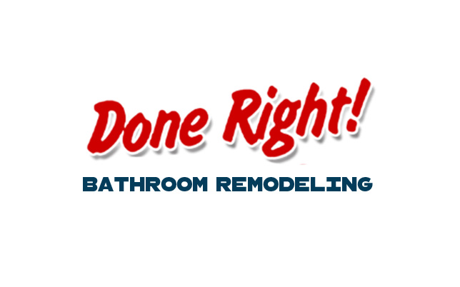 Done Right Bathroom Remodeling